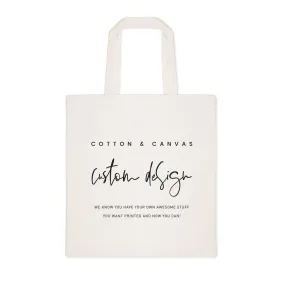 Custom Tote Bag by The Cotton & Canvas Co.