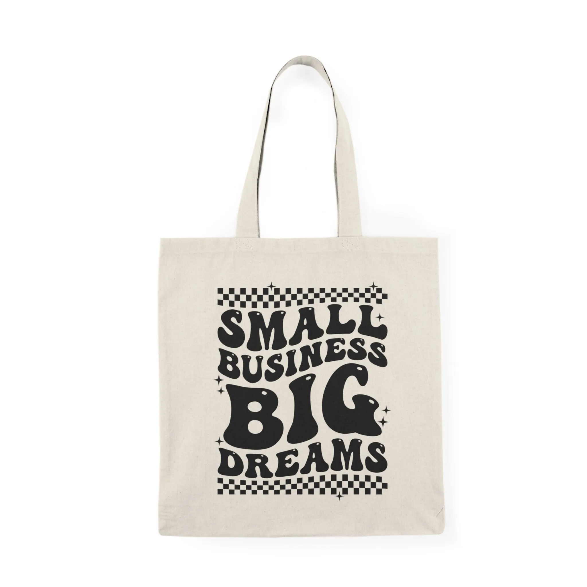 Small Business Big Dreams Tote Bag